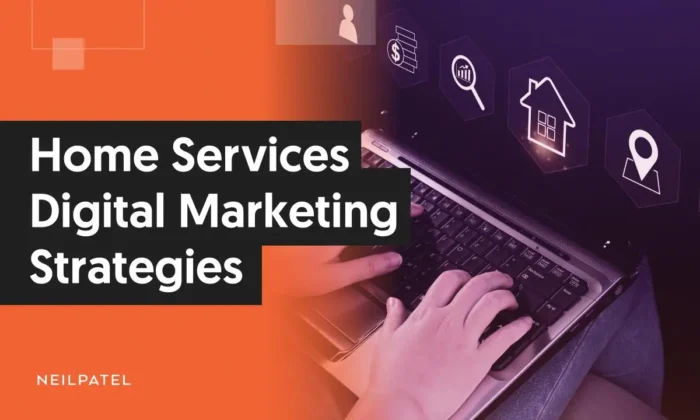 Home Services Digital Marketing Strategies